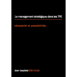 Management stratégique dans les TPE - nécessité et possibilités