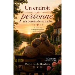Un endroit ou personne n’a besoin de se cacher